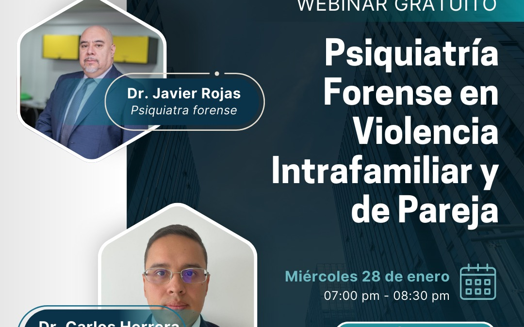 WEBINAR GRATUITO | PSIQUIATRÍA FORENSE & DERECHO PENAL