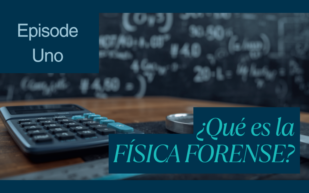 ¿Qué es la física forense? El papel de la ciencia en la reconstrucción de hechos
