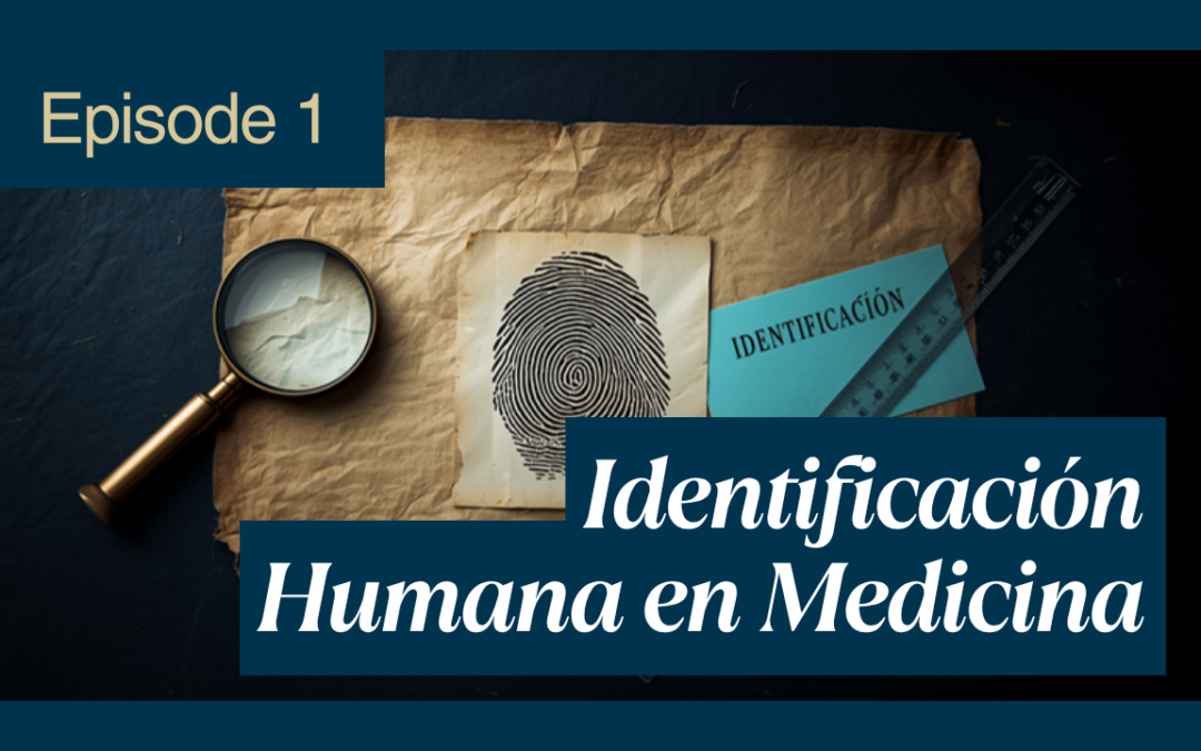 ¿Cómo se realiza la identificación humana en medicina forense?